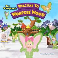 Welcome to Wompkee Wood 1533017190 Book Cover