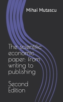 The scientific economic paper: from writing to publishing. Second Edition B0BMJJX9JL Book Cover