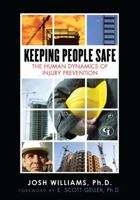 Keeping People Safe: The Human Dynamics of Injury Prevention 160590676X Book Cover