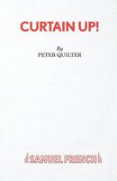 Curtain Up!: A Comedy 0573130140 Book Cover