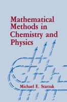 Mathematical Methods in Chemistry and Physics 1489920846 Book Cover