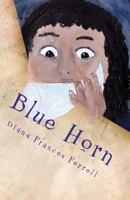 Blue Horn 1478108282 Book Cover