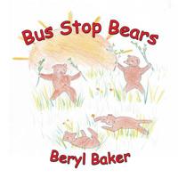 Bus Stop Bears 1876922494 Book Cover