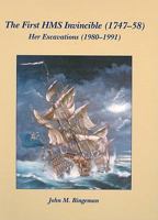 The First HMS Invincible (1747-58): Her Excavations (1980-1991) [With CDROM] 1842173936 Book Cover