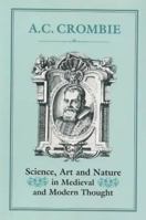 Science, Art and Nature in Medieval and Modern Thought 1852850671 Book Cover