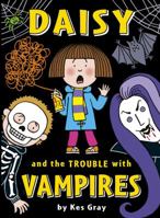 Daisy and the Trouble with Vampires 1782956085 Book Cover