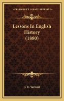 Lessons In English History 1104778629 Book Cover