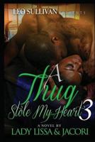 A Thug Stole My Heart 3 1724082000 Book Cover