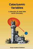 Cataclysmic Variables (Astrophysics and Space Science Library) 9401041482 Book Cover