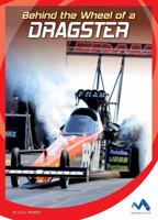 Behind the Wheel of a Dragster 1634074297 Book Cover