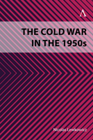 The Superpowers and the Cold War in the 1950s 1839985534 Book Cover