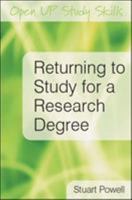 Returning to Study for a Research Degree 0335233538 Book Cover