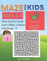 Maze for Kids Ages 4-8 - Only Puzzles No Answers Guide You Need for Having Fun on the Weekend - 3: 100 Mazes Each of Full Size Page 8.5x11 Inches 1093831197 Book Cover