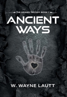 Ancient Ways (The Grimes Trilogy) 1038344182 Book Cover