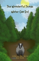 The Wonderful Things Water Can Do! B0H1LG3K97 Book Cover
