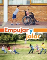 Empujar y jalar / Push and Pull (Fácil De Leer/ Easy to Read) (Spanish Edition) 154338630X Book Cover