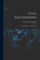 Civil Engineering: A Text-book For A Short Course 101779801X Book Cover
