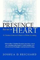 Absent In Presence But Not In Heart 1931178747 Book Cover