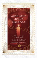 Good News About Injustice 0830837108 Book Cover