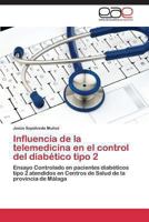 Influencia de La Telemedicina En El Control del Diabetico Tipo 2 3846569488 Book Cover