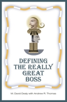 Defining the Really Great Boss 0275980375 Book Cover