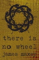 There Is No Wheel 1499139918 Book Cover