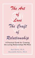 The Art of Love: The Craft of Relationship 1926715020 Book Cover