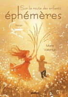 Sur la route des enfants éphémères (French Edition) 2381243739 Book Cover