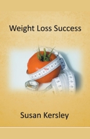 Weight Loss Success B093MPXF4R Book Cover