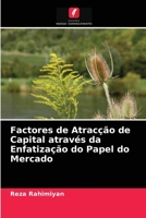 Factores de Atracção de Capital através da Enfatização do Papel do Mercado 6203373478 Book Cover