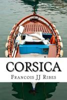 Corsica: En Corse Et En Francais 1985872781 Book Cover