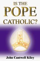 Is the Pope Catholic? 1583485643 Book Cover