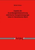 Aspekte Der Zuverlassigkeitsberechnung Elektrischer Energieversorgungsnetze Im Liberalisierten Markt 3832503234 Book Cover
