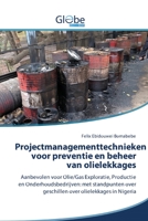 Projectmanagementtechnieken voor preventie en beheer van olielekkages 6200601674 Book Cover