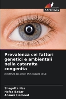 Prevalenza dei fattori genetici e ambientali nella cataratta congenita (Italian Edition) 6209485359 Book Cover