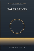 Paper Saints: The Marsh Files, Book 2 B0H9SMY4ZN Book Cover