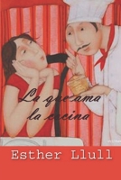 La que ama la cocina B08YS62ZB3 Book Cover