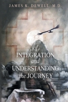 of Integration and Understanding the Journey 1734334215 Book Cover