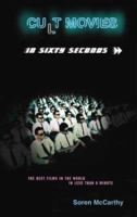 Cult Movies in Sixty Seconds 1904132162 Book Cover