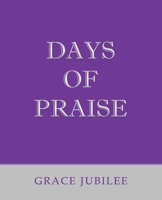 Days of Praise 1664225579 Book Cover