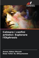 Colmare i confini artistici: Esplorare l'Ekphrasis 6206412458 Book Cover