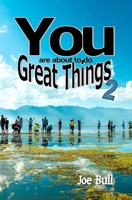 You Are About to do Great Things 2 0578762986 Book Cover