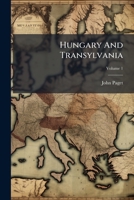 Hungary And Transylvania B0FJZPC9WD Book Cover