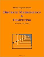 Discrete Mathematics & Computing: A Set of Lectures 0578567873 Book Cover