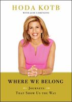 Where We Belong: Journeys That Show Us the Way 1476752427 Book Cover