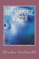 The Strange Women : A Historical Fantasy 151231112X Book Cover