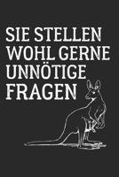 Sie stellen wohl gerne unn�tige Fragen: Notebook Notizbuch Karo Kariert Journal A5 120 Seiten Matheheft I Schulheft I Skizzenbuch I Tagebuch I K�nguru I Unn�tig I Lustiger Spruch I Humor I Witzig 1674924186 Book Cover