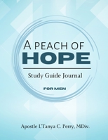 A Peach of Hope Study Guide Journal for Men 1957052473 Book Cover