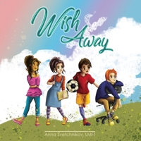 Wish Away B08T6PBH9C Book Cover