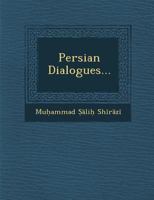 Persian Dialogues... 1286886368 Book Cover